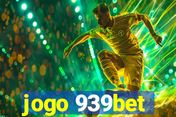 jogo 939bet